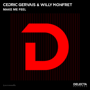 Cedric Gervais & Willy Monfret